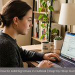 How to Add Signature in Outlook (Step-by-Step Guide)