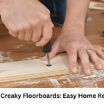 How to Fix Creaky Floorboards: Easy Home Repair Guide